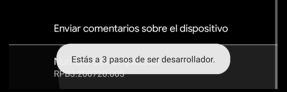 Aviso Estás a 3 pasos de ser desarrollador sobre la opción Número de compilación